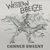 Conner Sweeny - Western Breeze (Recut Version) - Single